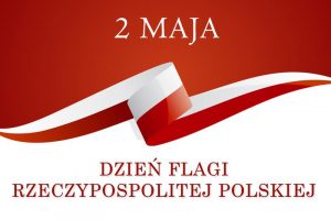 Dzień Flagi Rzeczypospolitej Polskiej oraz Dzień Polonii i Polaków za Granicą
