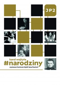 100 ROCZNICA URODZIN JANA PAWŁA II