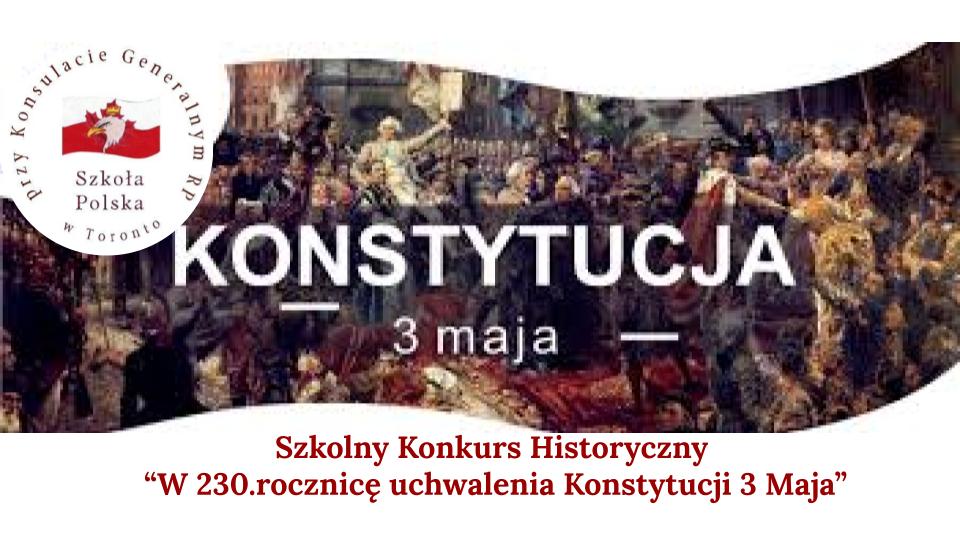 SZKOLNY KONKURS HISTORYCZNY – W 230. ROCZNICĘ UCHWALENIA KONSTYTUCJI 3 MAJA