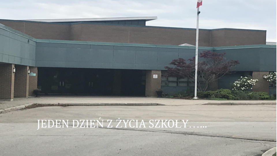 DZIEŃ Z ŻYCIA SZKOŁY
