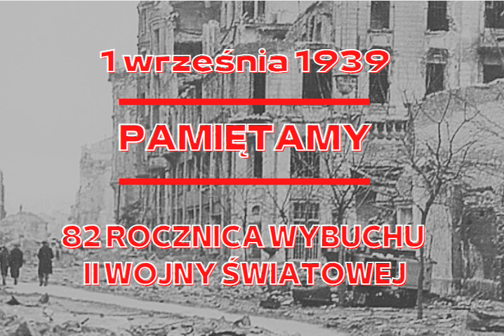82. ROCZNICA WYBUCHU II WOJNY ŚWIATOWEJ