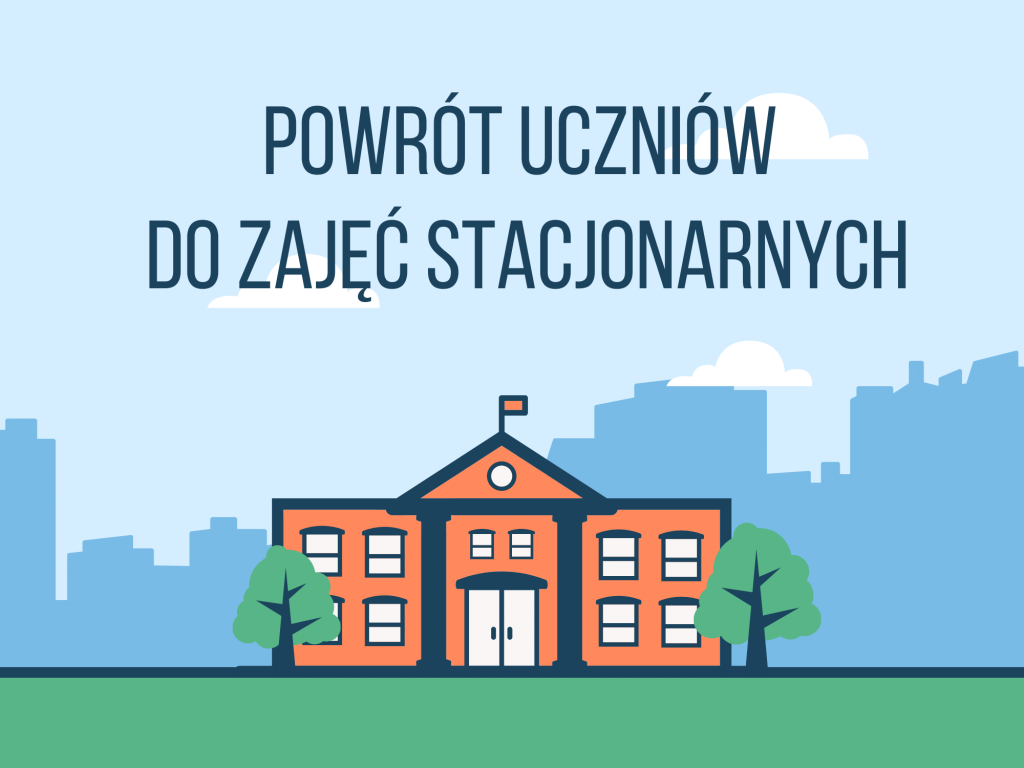POWRÓT DO ZAJĘĆ STACJONARNYCH