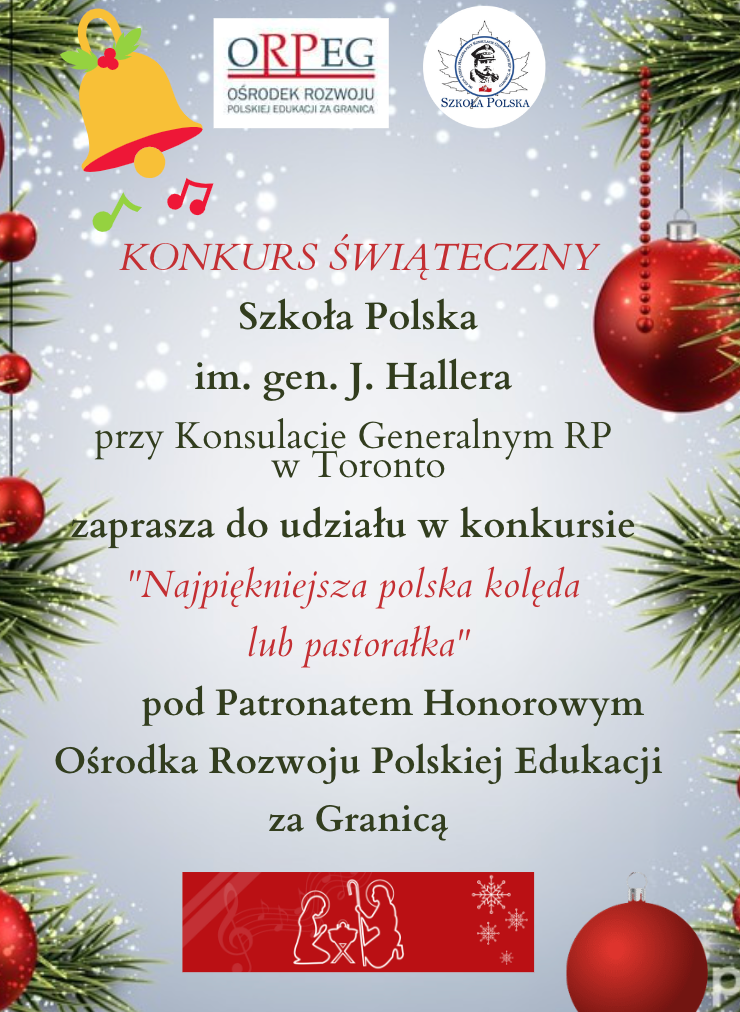 KONKURS NA „NAJPIĘKNIEJSZĄ POLSKĄ KOLĘDĘ LUB PASTORAŁKĘ” POD PATRONATEM HONOROWYM OŚRODKA ROZWOJU POLSKIEJ EDUKACJI ZA GRANICĄ